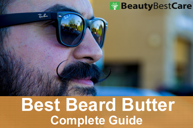 beard butter complete guide