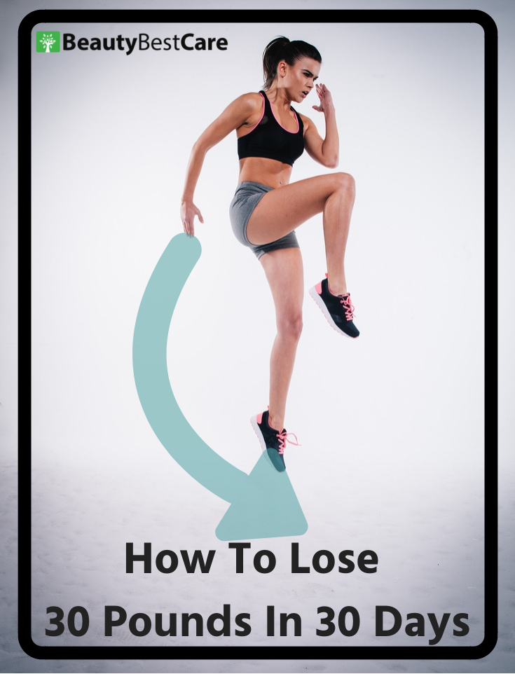 How Lose 30 Pounds in 30 Days